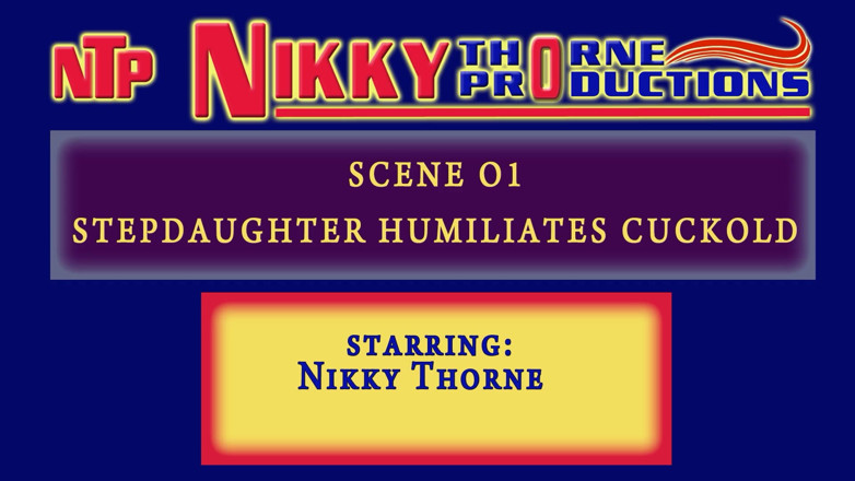 Nikky Thorne Prod: La figliastra umilia il cornuto