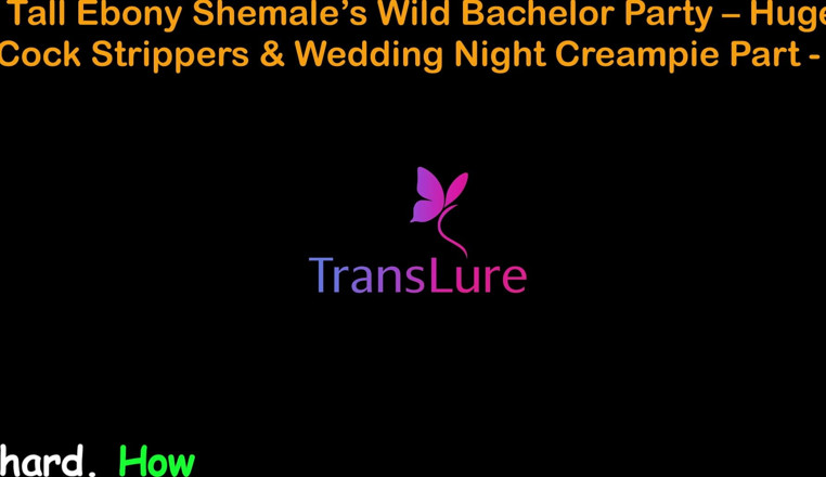 TransLure: English Audio Sex Story - Tall Ebony Shemale’s Wild Bachelor Party -...