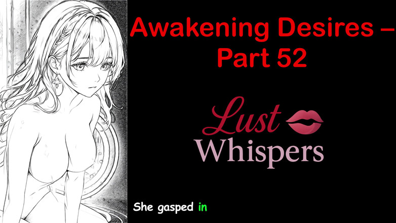 LustWhispers: Awakening Desires - bagian 52 - cerita audio bahasa Inggris dengan terjemahan
