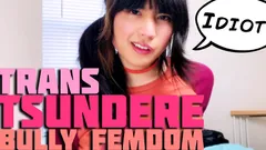 Trans Tsundere: bully femdom JOI