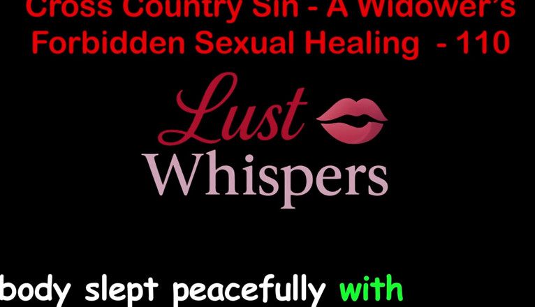LustWhispers: Cross country hřích: vdovovo nepovolené sexuální léčení, část sto deset - anglický...