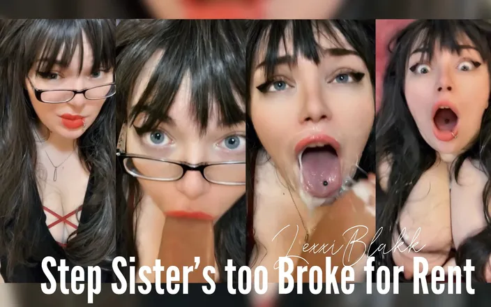 LexxiBakk: Step Sisters Too Broke for Rent