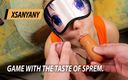 XSanyAny: Spel met De Smaak van Sprem.