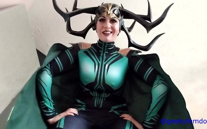 Geeky Femdom: Hela Dominant Zafer