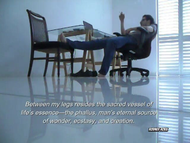 Rodney Roux: Wywyższenie falliczne