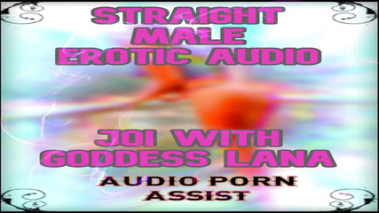 Campsissyboi: POUZE AUDIO - hetero mužské erotické audio JOI s bohyní Lanou