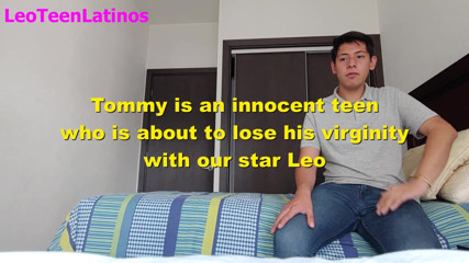 LeoTeenLatinos: Lucky twink loses his virginity