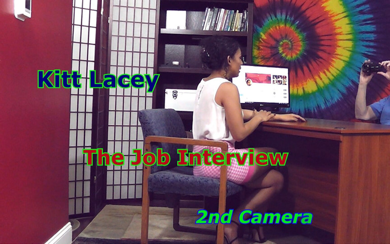 Kitt Lacey - the Job Interview 2nd Camera (Average Joe Says Lets Fuck) Kitt Lacey - the Job Interview 2nd Camera (Average Joe Says Lets Fuck)