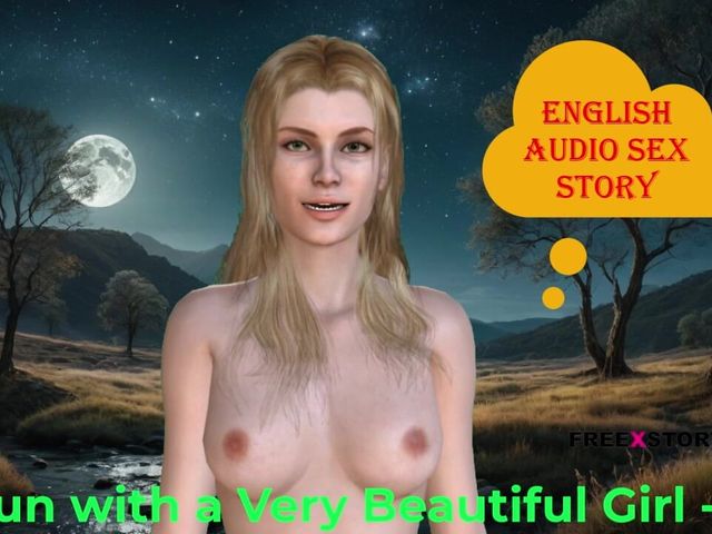 Fun with a Very Beautiful Girl Part - 1: English Audio Sex Story (English audio sex story)