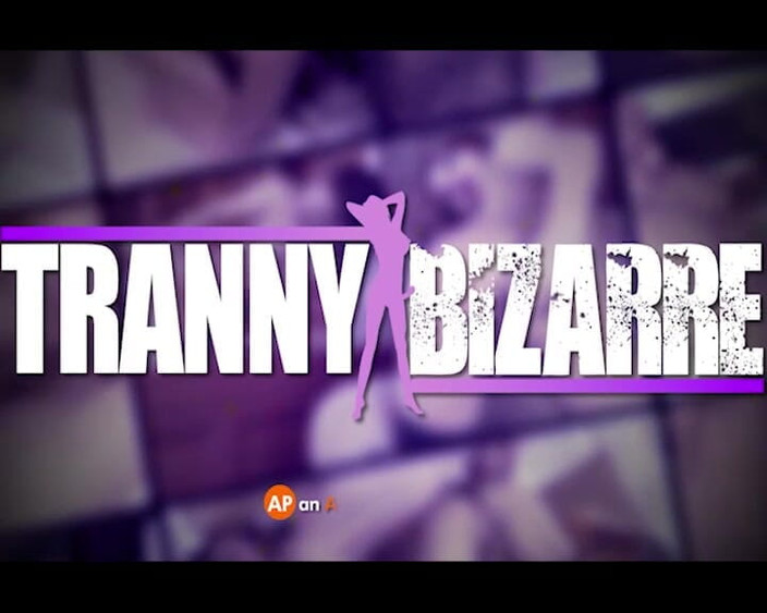 Tranny Bizarre: Orgia transessuale ep.1