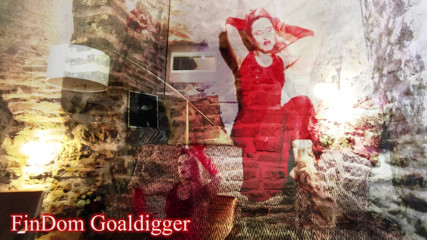 FinDom Goaldigger: Ты просто пыль под моими ступнями