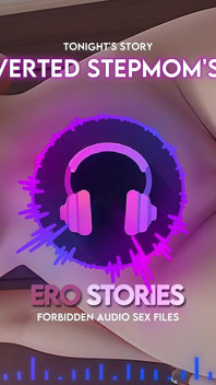 Ero Příběhy: Přítel mé zvrácené macechy (audio, Asmr, Šeptej, Svůdný & Smyslný)
