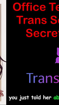 Ofis cezbedici - trans sekreterin gizli bölümü - 3: İngilizce sesli seks hikayesi
