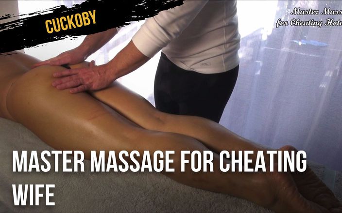 Cuckoby: Massage de maître pour une femme infidèle