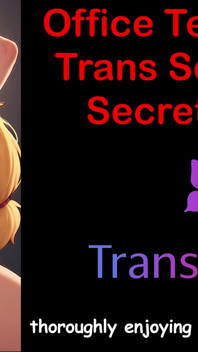 Office Temptation - Trans Secretary's Secret Part - 4: English Audio Sex Story