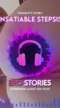 Ero Stories: Моя ненасытная сводная сестра (аудио, ASMR, Шёпот, Соблазнительный и Чувственный)
