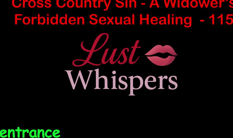 LustWhispers: Cross Country Sin: a Widower’s Illicit Sexual Healing Part One...