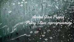 Kink Domma: Aroma Goon Puppet Pussy Slave Reprogramming