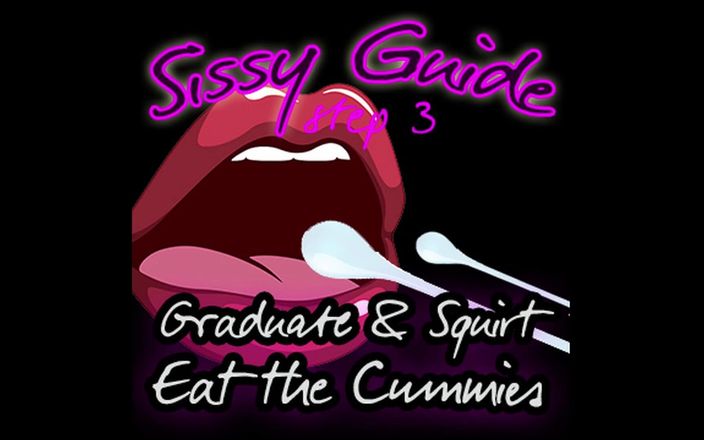 Camp Sissy Boi: Sissy gids stap 3 Afstuderen en spuiten eet de cummies