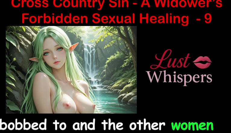 LustWhispers: Cross Country Sin: vdovcovo nedovolené sexuální léčení, část 9 - anglický audio sexuální...