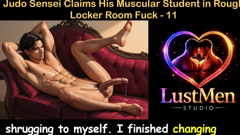 LustMen: Gay Audio Sex Story - Judo Sensei twierdzi, że jego muskularny student...
