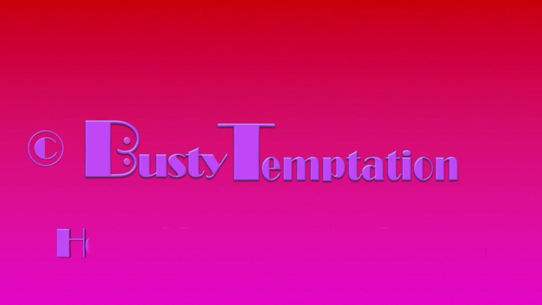 Busty_Temptation: ถึงจุดสุดยอดน้ําแตกของนมใหญ่