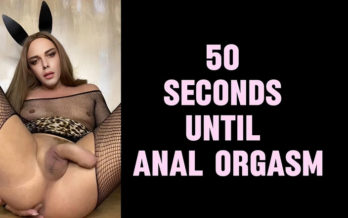 Sasha Q: 50 Seconds and Sissy Gets Anal Orgasm