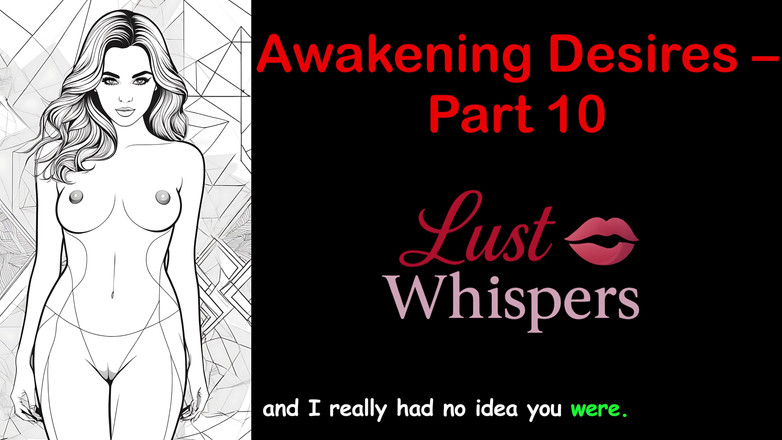 LustWhispers: Erwachen von wünschen - Teil 10 - englische Audiogeschichte mit Untertiteln