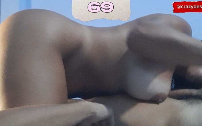 crazydesire: 69 ตําแหน่ง, นั่งบนหน้า, ชักว่าว, อมควย, ดูดไข่