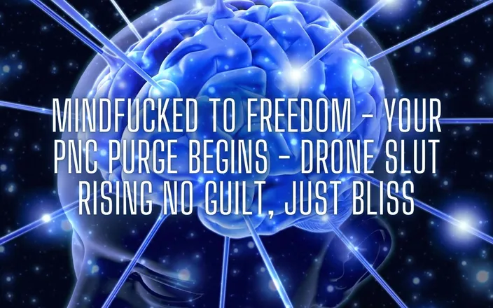 Goddess Misha Goldy: Mindfucked to Freedom - Your Pnc Purge Begins - Drone Slut Rising...