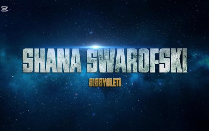 Shana Swarofski: 弱虫痴女1