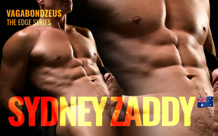VagabondZeus - Erotic Filmmaker: Sydneyzaddy Muscular Aussie Hunk Edged Hard in the Edge Series
