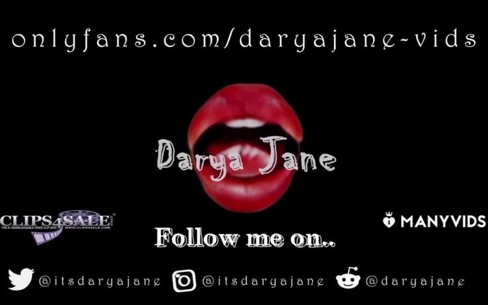 Darya Jane: 69 Non-stop throbs