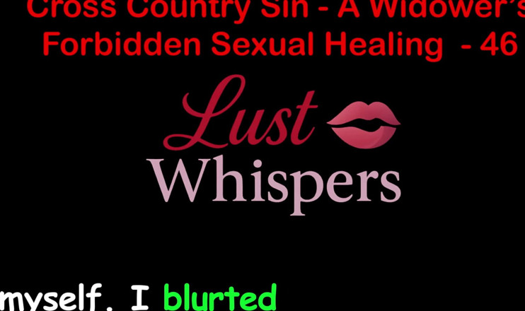 LustWhispers: Cross Country Sin: wdowiec tabu uzdrowienie seksualne część 46 - angielska historia...