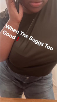 When the Sex Too Good.
