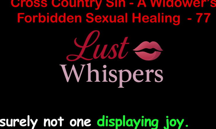 LustWhispers: Cross Country Sin, la guérison sexuelle interdite d’un veuve, partie 77 -...