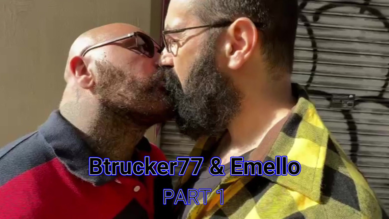 BTrucker77: Btrucker &amp; Emello Part 1