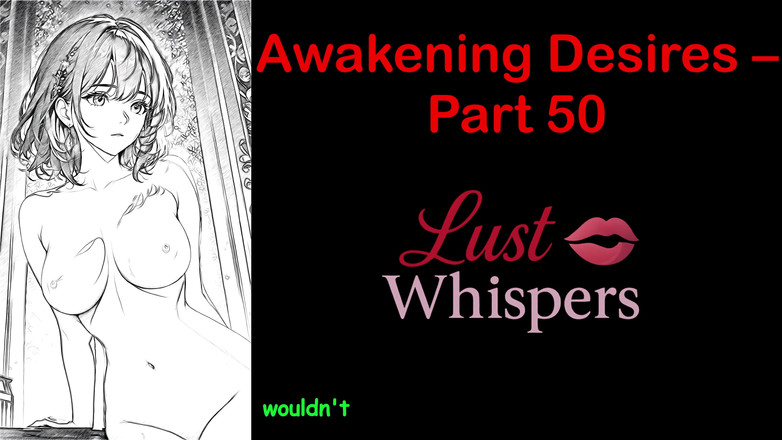 LustWhispers: Awakening Desires - deel 50 - Engels audioverhaal met ondertiteling