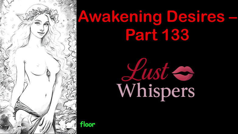 LustWhispers: Awakening Desires - Part One Hundred Thirty-three - English Audio Story with...