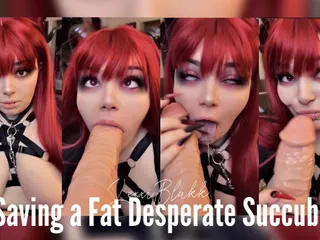 LexxiBakk: Saving a Fat Desperate Succubus