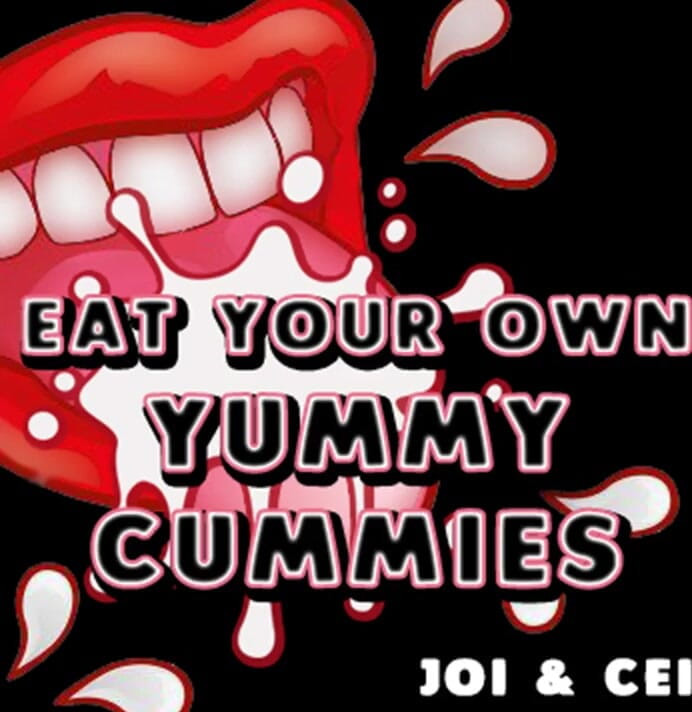 Campsissyboi: AUDIO ONLY - Eat your own Yummy Cummies JOI CEI