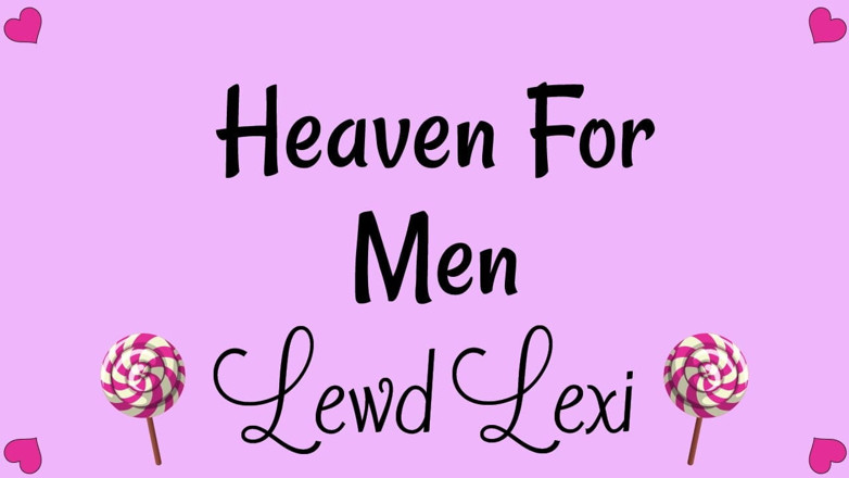 Lewd Lexi: สวรรค์สําหรับผู้ชายเท่านั้น