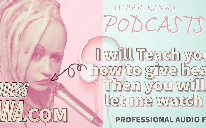 Campsissyboi: Audio Only - Kinky Podcast 14 I Will Teach You How to...