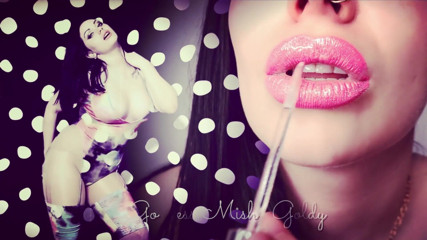 Goddess Misha Goldy: Lip gloss & sensual body lust!