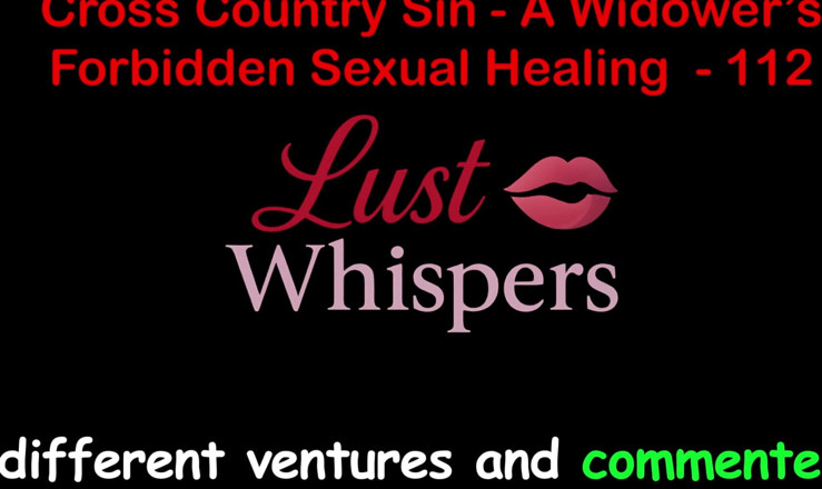 LustWhispers: Cross Country Sin, la guérison sexuelle interdite d’un veuve, partie...