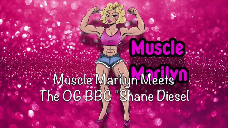 Muscle Marilyn: Muscle marilyn incontra la vagina di un bbc
