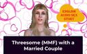 English audio sex story: Evli bir çiftle üçlü seks (iki erkek bir erkek) - İngilizce sesli seks hikayesi