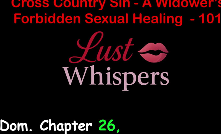 LustWhispers: Ülkeler arası günah: bir dul kadının yasadışı cinsel iyileşmesi bölüm...