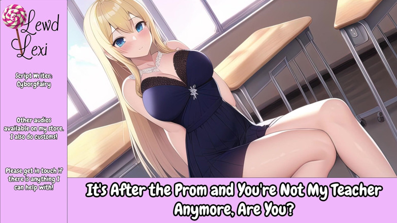 Lewd Lexi: You're Not My Teacher Anymore Audio