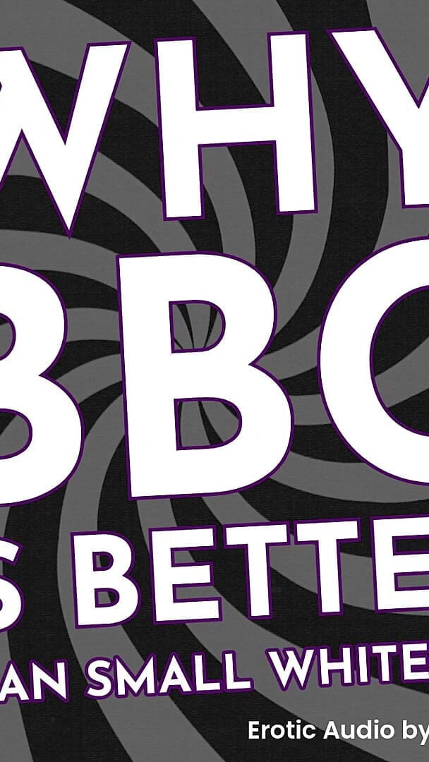 Why BBC Is Better Than Small White Penis (Dirty Words Erotic Audio by Tara Smith)